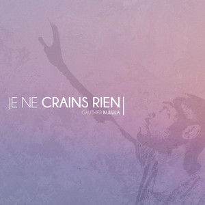 Je ne crains rien