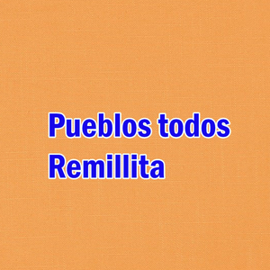 Pueblos todos Remillita