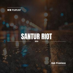 SANTUR RIOT