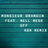Monsieur Grandin - Off (Rsn Remix)