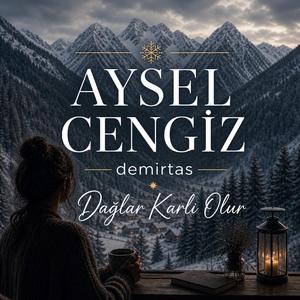 Dağlar karlı olur