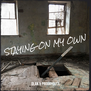 Staying on My Own