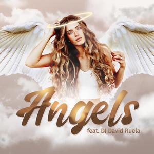 Angels (feat. DJ David Ruela)