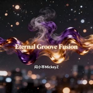 Eternal Groove Fusion
