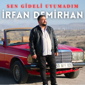 Sen Gideli Uyumadım