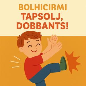 Tapsolj, Dobbants!