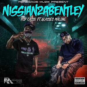 NISSIAN2ABENTLEY (feat. GLASSES MALONE)