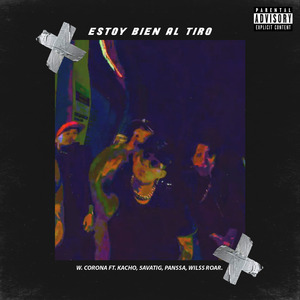 Estoy Bien al Tiro (feat. Kacho, 5avatig, Panssa & Wils Roar)