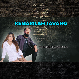 KEMARILAH SAYANG