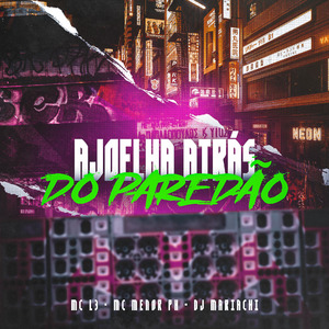 Ajoelha Atrás do Paredão