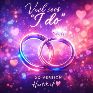 Voel soos "I do" (Special Version)