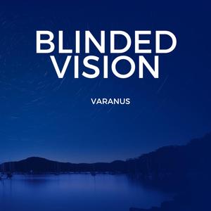 Blinded Vision