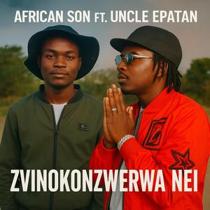 Zvinokonzerwa nei (feat. Uncle Epatan)