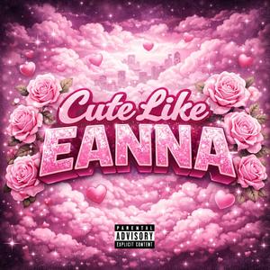 Cute Like Eanna