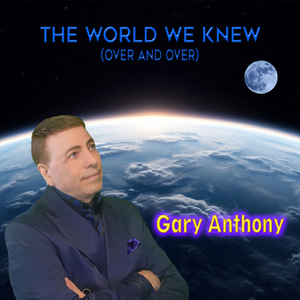 The World We Knew (Over and Over)