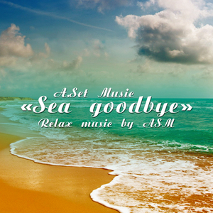 Sea goodbye (ASM)