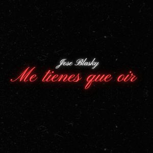 Me Tienes Que Oir