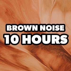 Brown Noise 10 Hours: 145 hz