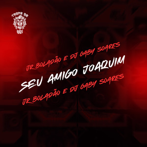 Seu Amigo Joaquim