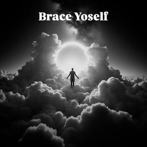Brace Yoself