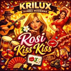 Rosi Kiss Kiss