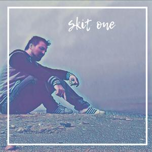 Skit one