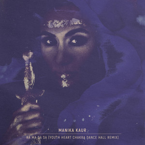 Ra Ma Da Sa (Youth Heart Chakra Dance Hall Remix)