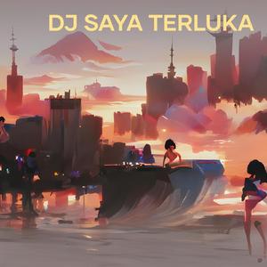 Dj Saya Terluka