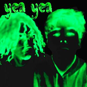 yea yea (feat. sovriety)