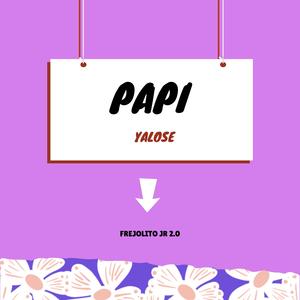 Papi ya Lo Se