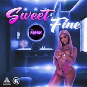 Sweet & Fine (feat. Meck HCP) (Remix)