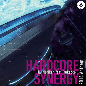 HARDCORE SYNERGY 2014 Anthem (DJ Shimamura Remix)