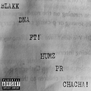 CHACHA - (feat. HUMZ) (REMIX)