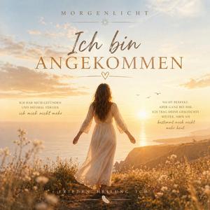 ,Ich bin Angekommen'