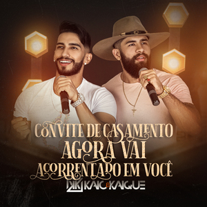 Convite de Casamento / Agora Vai / Acorrentado em Você (Ao Vivo)