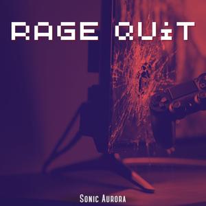 Rage Quit
