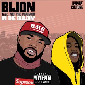 In the Buildin' (feat. Nef the Pharoah)
