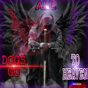 Vony-Go x EBK "All Dogs Go To Heaven"