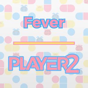 Fever (From "Dr. Mario")