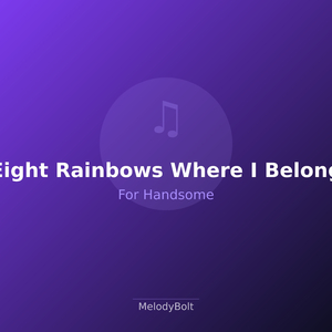 Eight Rainbows Where I Belong (Version 2)