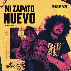 Mi Zapato Nuevo [Arrocha Rave]