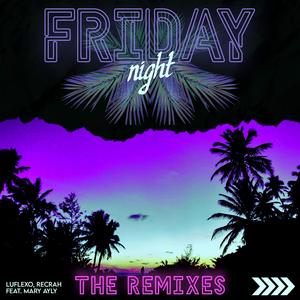Friday Night - SaoulMusic & MLDYFRC Remix