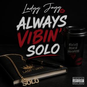 Always Vibin' Solo