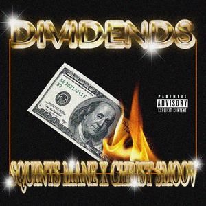Dividends (feat. Christ Smoov)