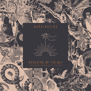 Breaking of The Day (The Arcitype Remix)