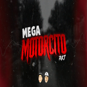 Mega Motorcito Rkt (Remix)