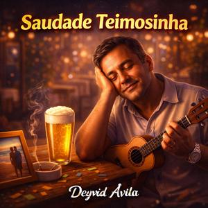 Saudade Teimosinha