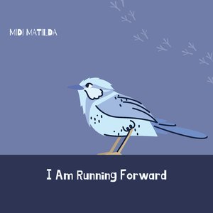 I Am Running Forward