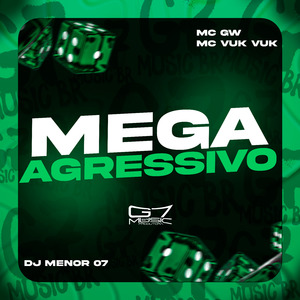 Mega Agressivo