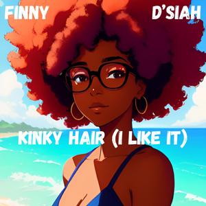 Kinky Hair (feat. D'siah) (Sped Up)